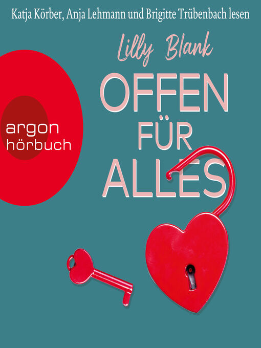 Title details for Offen für alles (Ungekürzte Lesung) by Lilly Blank - Available